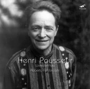 Henri Pousseur: Works for Flute - Henri Pousseur