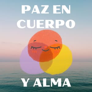 Paz En Cuerpo Y Alma - Meditación Guiada
