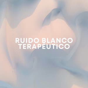 Ruido Blanco Terapéutico - Ruido Para Bebé