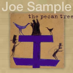 The Pecan Tree - Joe Sample