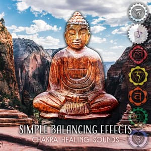 Simple Balancing Effects - Chakra Relaxation Oasis