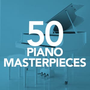 50 Piano Masterpieces - Instrumental Piano Music