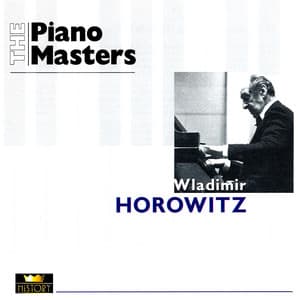 The Piano Masters: Vladimir Horowitz - Vladimir Horowitz