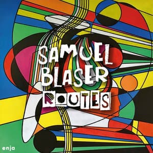 Routes - Samuel Blaser