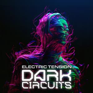 Dark Circuits - Electric Tension - iSee Cinematic