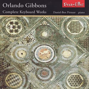 Gibbons: Complete Keyboard Works - Orlando Gibbons