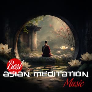 Best Asian Meditation Music – Lofi Relaxing Flow, Mindfulness Mantras, Deep Inner Resting - Asian Folklore