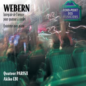 Webern-Quatuor a cordes - Anton Webern