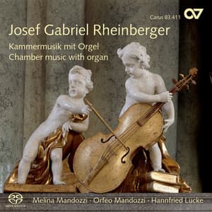 Josef Gabriel Rheinberger: Kammermusik mit Orgel - Josef Rheinberger