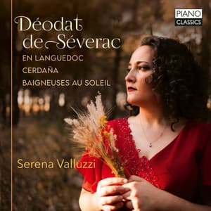 De Séverac: En languedoc, Cerdana, Baigneuses au soleil - Déodat de Séverac