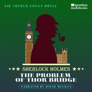 The Problem of Thor Bridge - Sherlock Holmes Audiobooks