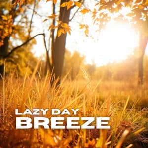 Lazy Day Breeze: Fallin into Autumn - Lounge relax