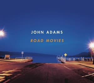Road Movies - John Adams