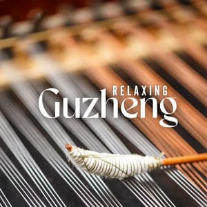 Relaxing Guzheng: Chinese Meditation and Relaxation Music - Chinese Yang Qin Relaxation Man