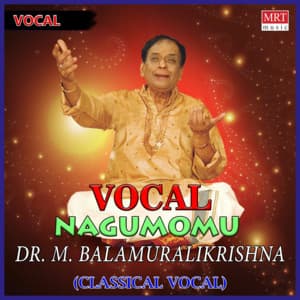 Nagumomu - M. Balamuralikrishna