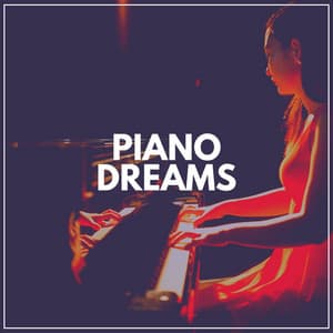 Piano Dreams - Relaxed Minds