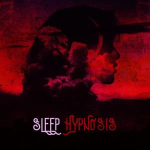Sleep Hypnosis: Immerse Yourself in a State of Relaxation - Deep Sleep Music Society
