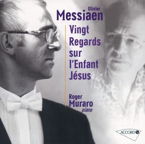Messiaen: Vingt regards sur l'Enfant-Jésus - Olivier Messiaen