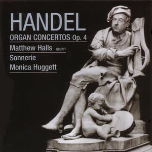 Handel: Organ Concertos, Op. 4 - George Frideric Handel
