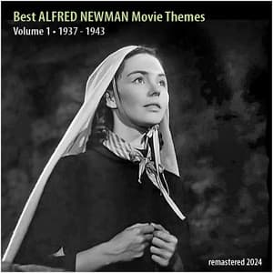 Best ALFRED NEWMAN Movie Themes, Vol. 1 - Alfred Newman