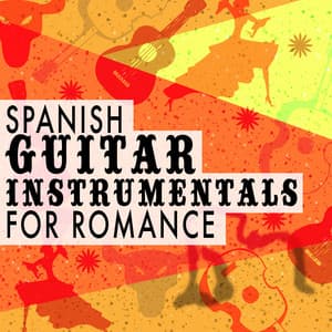 Spanish Guitar Instrumentals for Romance - Classical Guitar