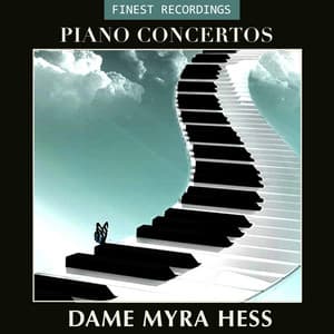 Finest Recordings - Piano Concertos, Dame Myra Hess - Myra Hess