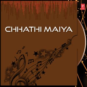 Chhathi Maiya - Sharda Sinha