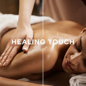 Healing Touch: Relaxing Wellness Music, Massage Sessions, Comfort Zone - Massage Therapy Guru