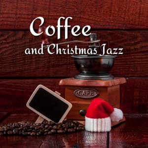Coffee and Christmas Jazz - Christmas Jazz Cozy
