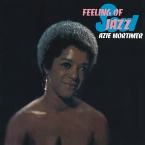 Feeling of Jazz - Azie Mortimer
