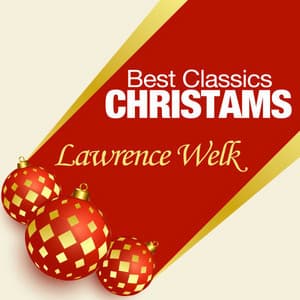 Best Classics Christmas - Lawrence Welk