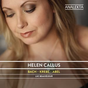 Bach - Krebs - Abel - Helen Callus