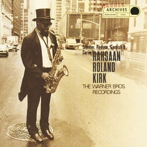 Simmer, Reduce, Garnish & Serve - Rahsaan Roland Kirk