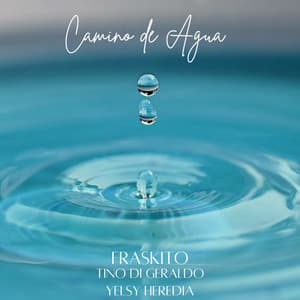 Camino de Agua - Fraskito