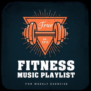 Fitness Music Playlist for Weekly Exercise - Cardio Workout
