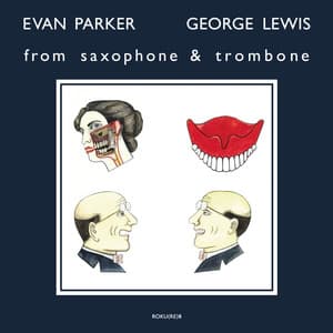 From Saxophone and Trombone - Evan Parker