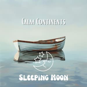 Calm Continents - Sleeping Moon