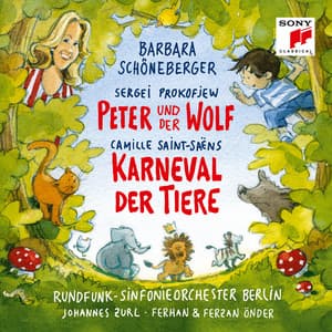 Saint-Saëns: Karneval der Tiere & Prokofiev: Peter und der Wolf - Barbara Schöneberger