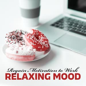 Regain Motivation to Work: Relaxing Mood. Perfect Jazz Background for Restaurant, Lunch Break - Jazzy City Musique Expert