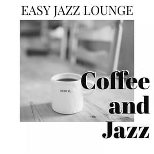Easy Jazz Lounge - Coffee and Jazz