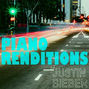 Piano Renditions of Justin Bieber - Piano Tribute Players