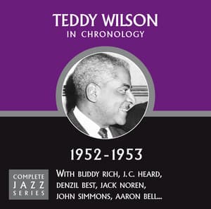 Complete Jazz Series 1952 - 1953 - Teddy Wilson