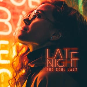 Late Night and Soul Jazz - Jazz Night Music Paradise