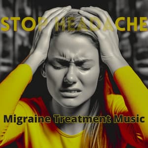 Migraine Treatment Music - Stop Headache