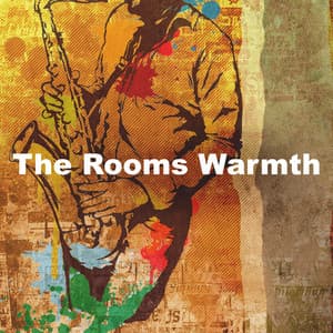 The Rooms Warmth - Friday Morning Jazz Chillout