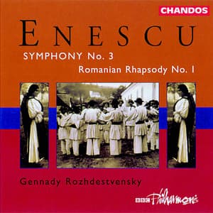 Enescu: Symphony No. 3 & Romanian Rhapsody No. 1 - George Enescu