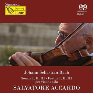 Johann Sebastian Bach : Sonate No. 1-3 - Partite No. 1-3 per violino solo - Johann Sebastian Bach