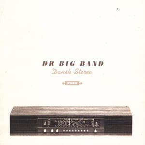 Dansk Stereo - DR Big Band