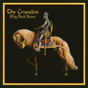 Way Back Home - The Crusaders