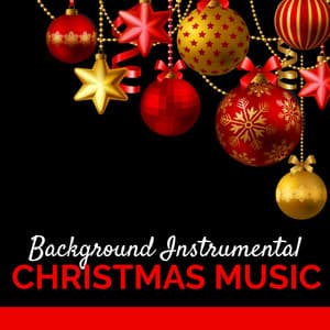 Background Instrumental Christmas Music - Always Christmas